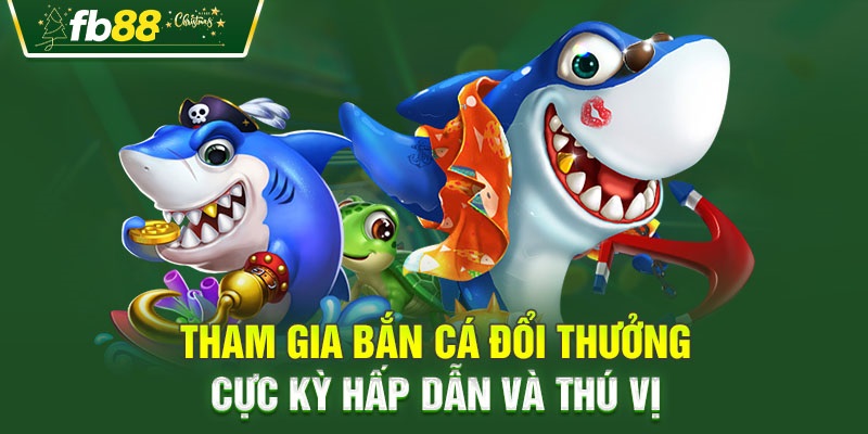 Game bắn cá đổi thưởng là gì? 